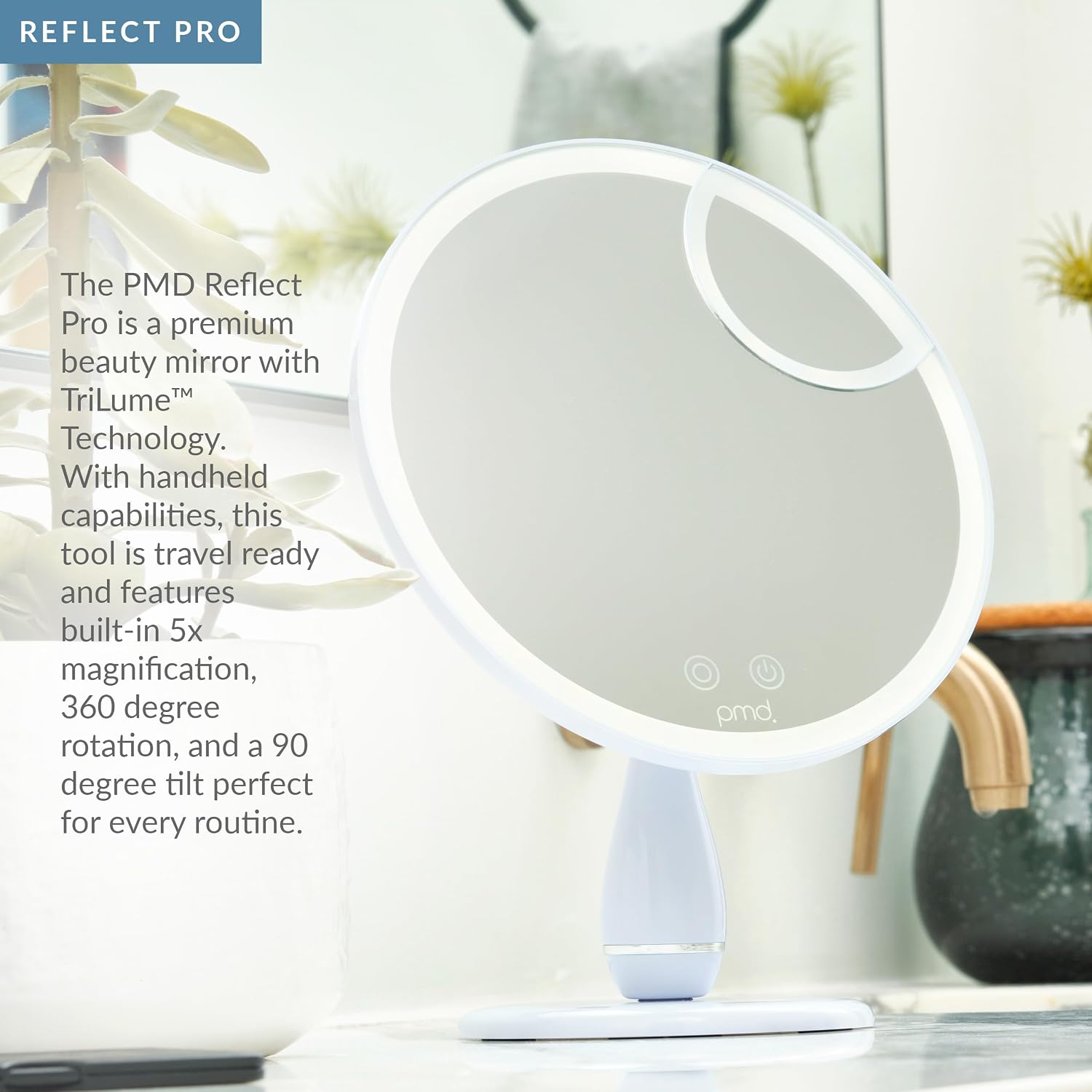 PMD Reflect Pro - Premium Beauty LED Mirror with TriLume Technology & Handheld Capabilities - Three Light Modes - 360° Rotation, 90° Tilt, & 5x Magnification - Travel Ready